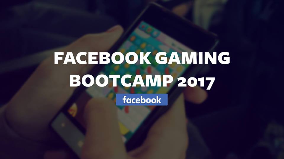 Offline event, Facebook Gaming Bootcamp 2017